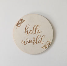 Load image into Gallery viewer, ‘Hello World’ Milestone Disc